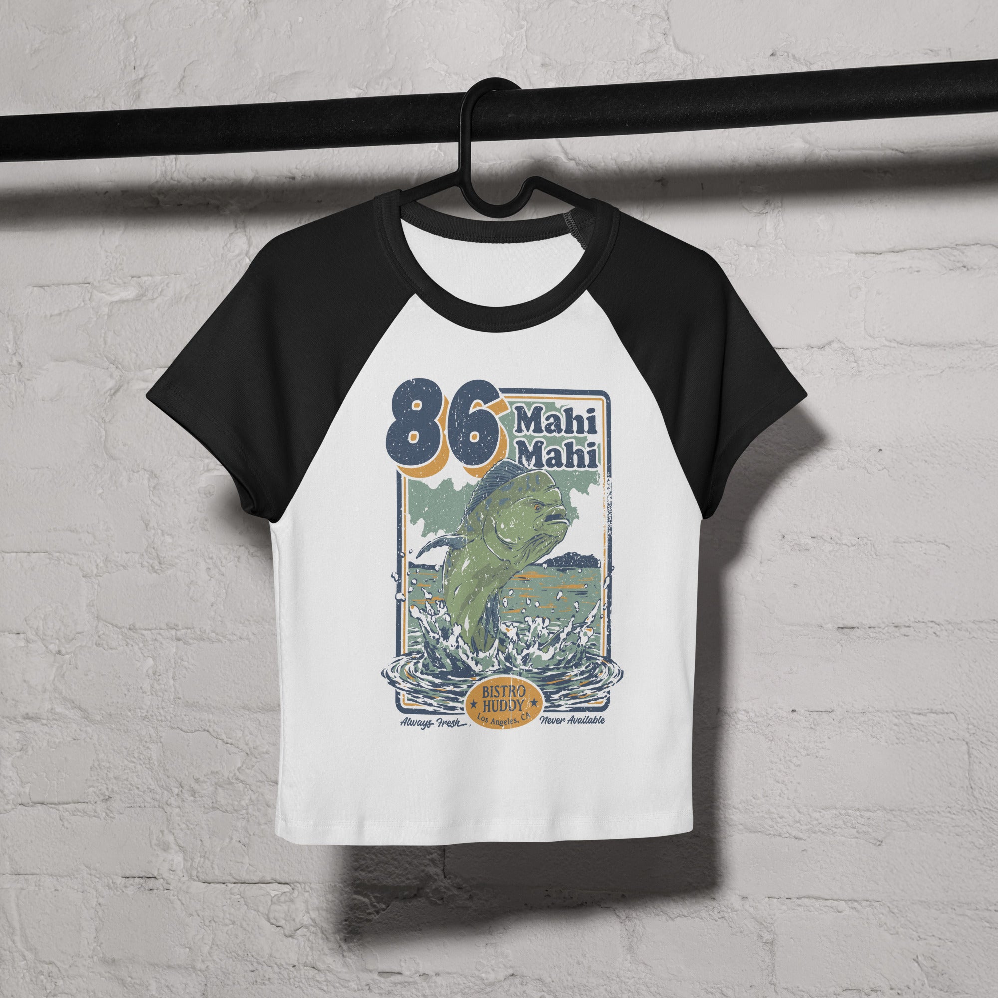 86 Mahi Mahi Women's Raglan Baby Tee – Bistro Huddy