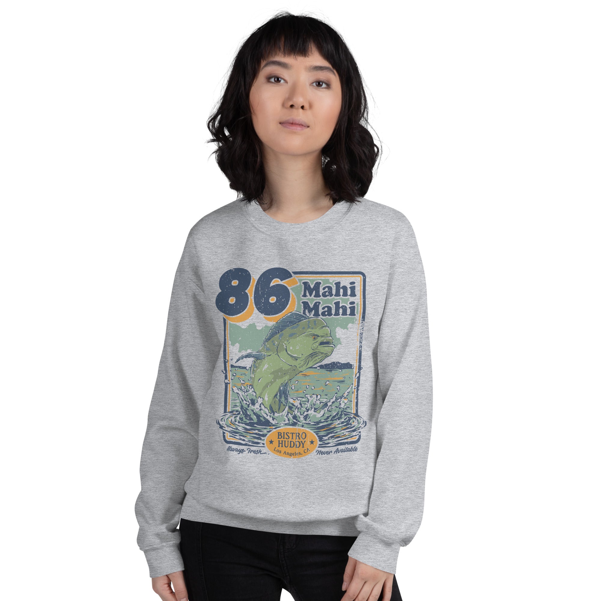86 Mahi Mahi Unisex Sweatshirt – Bistro Huddy